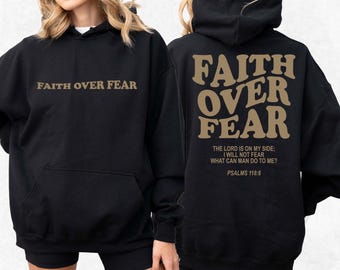 Faith Over Fear Hoodie, Christian Hoodies, Christian Sweatshirt, Jesus Hoodie, Trendy Hoodie, Bible Verse Hoodie, Bible Verse Shirt