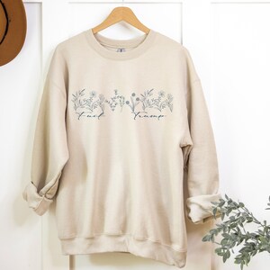 Subtle Anti Trump Flower Sweatshirt, Anti Maga Sweatshirt, Political Sweatshirt, Social Justice Immigrant Rights Subtle Feminist Sweatshirt