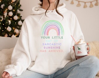 Your Little Ray of Sarcastic Sunshine Has Arrived Hoodie, Trendy Sarcastic Hoodie, Sunshine Hoodie, Cute Mom Hoodie, Trendy Man Woman Hoodie