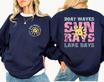 Boat Waves Sun Rays Lake Days Sweatshirt, Lake Trip Sweatshirt, Lake Weekend Sweatshirt, Lake Life Sweatshirt, Sarcastic Lake Sweatshirt