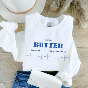 Salted Butter Sweatshirt,Salted Butter Lover Sweatshirt,Funny Baking Sweatshirt,Baker Sweatshirt Gift,Foodie Gift,Stick of Butter Sweatshirt