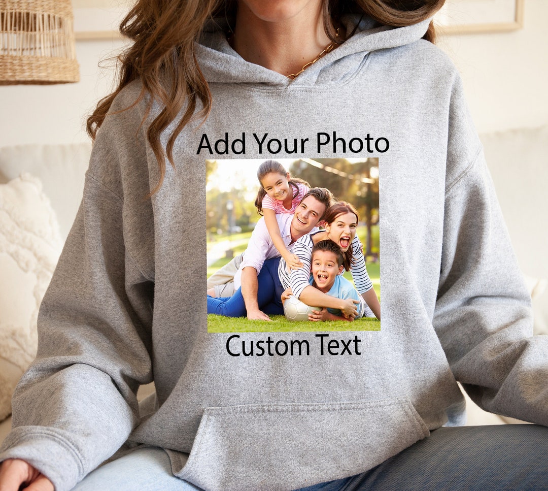 Your Photo Hoodie, Personalized Photo, Custom Hoodie, Unisex Shirt