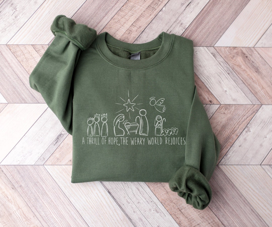 A Thrill of Hope Nativity Sweatshirt, Christmas Christian Sweater