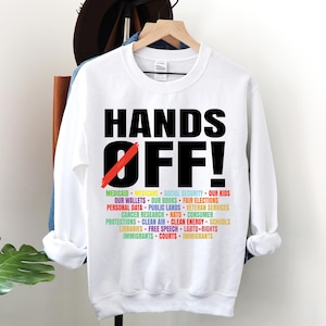 Hands Off Protest Sweatshirt, Trendy Political Hands Off Protest Sweatshirt, Hands Off Medicaid Medicare Social Security Sweatshirt, Liberal