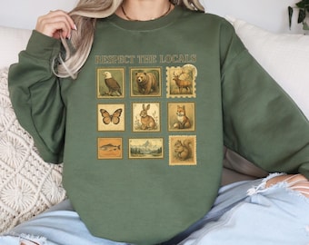 Respect The Local Wildlife Sweatshirt,Animal Lover SWeatshirt,Gift For Nature Lover,  Protect National Parks,Granola Girl Postage Sweatshirt
