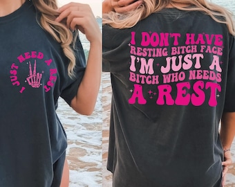 I Don't Have A Resting Bitch Svg, Funny Sarcastic Sublimation, Funny Adult Shirts Svg, Sarcastic Shirt Designs, Sarcastic Mom Svg, Sarcastic