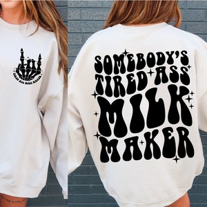 Somebodys Fatigué Ass Milk Maker Png, Mom Life Png, Mama Shirt Png, maman sarcastique svg, Mama Png Designs, Fatigué Maman Svg, Maternité Svg