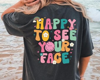 Happy To See Your Face Svg Png: Teacher Sublimation Design (Digital Download)