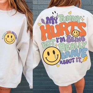 mein Bauch tut weh, aber ich bin wirklich mutig darüber, mein Bauch tut weh, lustiges Shirt für Frauen, Vorderseite hinten svg, positive Zitate svg