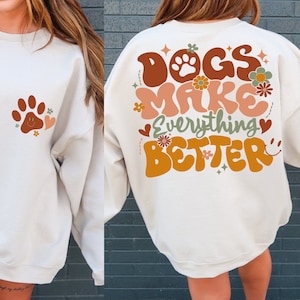 Dogs Make Everything Better Png, Dogs Make Everything Better Svg, Dogs Make Everything Better, Paw Print Svg, Dog Paw Png, Pet Memorial Svg