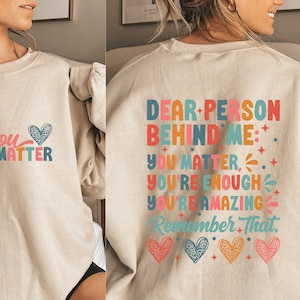 Cara persona dietro di me Svg, cara persona dietro di me, sei importante Svg, sei abbastanza Svg, sei abbastanza Png, sei incredibile Svg, ispirante Svg