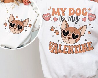 my dog is my valentine png, dog valentine svg, my dog is my valentine, dog valentines png, dog valentine, dog mom svg, dog png, dog svg