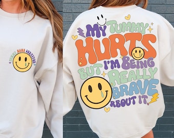 my tummy hurts but im being really brave about it png, my tummy hurts, funny shirt svg for women, front back svg, positive quotes svg