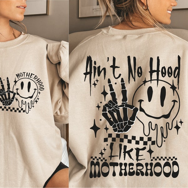 Aint No Hood Like Motherhood, Aint No Hood Like Motherhood Svg, Aint No Hood Like Motherhood Png, Aint No Hood Like Motherhood Sticker