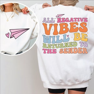 Todas las vibraciones negativas serán devueltas al remitente Svg, citas positivas Svg, salud mental Svg, citas de camisetas Png, citas divertidas Svg, ansiedad