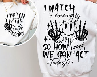 I Match Energy SVG PNG: Cricut Ready Files (Digital Download)