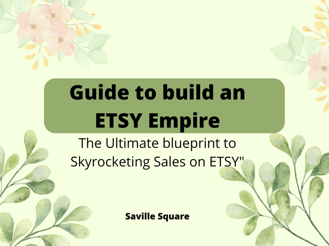 Guide to Build an Etsy Empire Ranking First Page on Etsy SEO Etsy