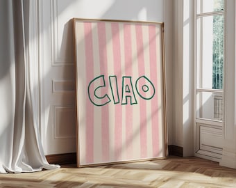 Ciao Stripe Print: Pink and Green Italian Quote, Modern Wall Art (Digital Download)