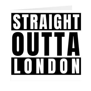 Geburtstagskarte - Straight Outta (london)