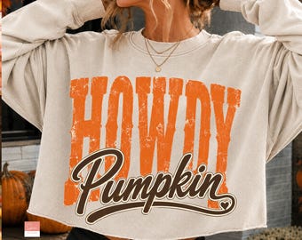 Howdy Pumpkin PNG Fall Pumpkin Png, Howdy PNG, Fall Png, Autumn Shirt Design, Western Halloween Ghost Sublimation (Digital Download)