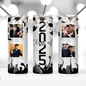Graduation class of 2025 Photo Tumbler PNG 20 Oz Skinny Tumbler, Instant Download