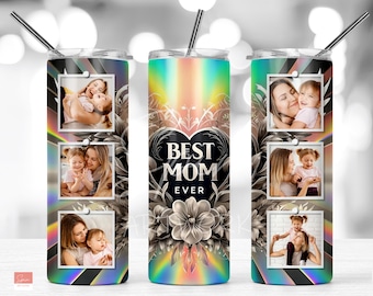 Mother's Day Photo Tumbler, Best Mom Ever Gift (Digital Download)