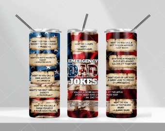 May include: Three red, white, and blue tumblers with a patriotic theme. Each tumbler features a different set of dad jokes written in a vintage style font on a tan background. The tumblers are decorated with a red, white, and blue American flag pattern.