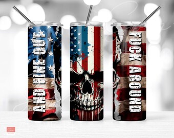 Skull American Flag 20 oz Skinny Tumbler Wrap Sublimation Design, F Around and Find Out 2nd Amendment Patriotic, Digital Download PNG