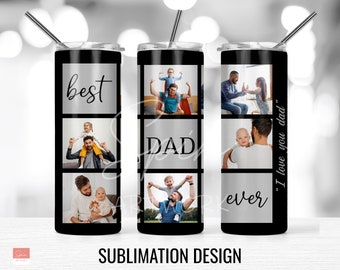Best Dad Ever Photo Tumbler, Father's Day Gift (Instant Download)