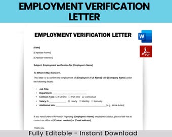 May include: A white Employment Verification Letter template with a blue header. The document includes fields for date, employer and employee information, job title, and salary. Icons for Word and PDF are in the upper right corner. The text "Fully Editable - Instant Download" is at the bottom.