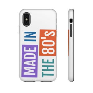 Born in the 80&#39;s Phone Case