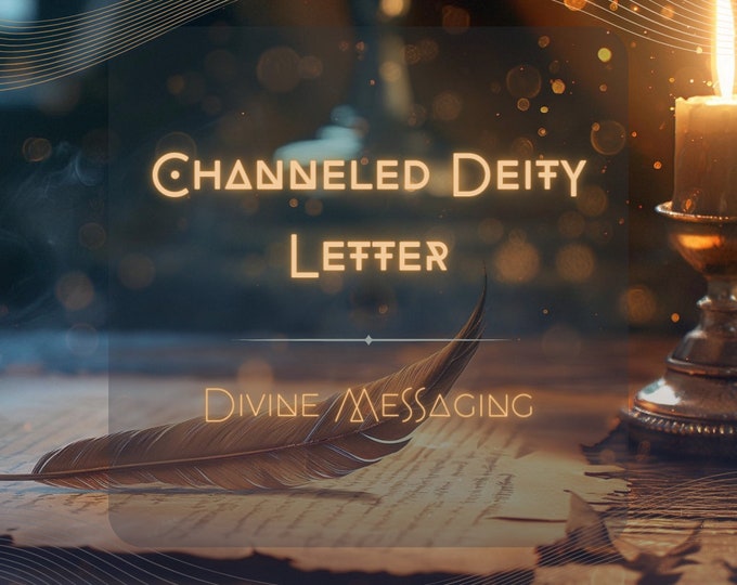 Featured listing image: Personalized Channeled Letter from a Deity - Detailed - Fast Delivery