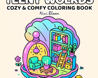 Teeny Worlds Cozy Coloring Book PDF, Kawaii Adult Pages, Bold and Easy, Instant Download
