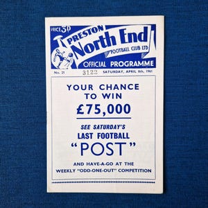 May include: A vintage Preston North End Football Club official programme from April 8th, 1961. The programme features a blue and white design with the club's logo and text that reads "Your Chance to Win £75,000".