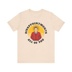 Mr. Rogers Disappointments All of You Shirt, Funny Jesus Design, Funny Easter T-shirt, Be My Neighbor, PBS design, Sarcastic Mr. Rogers image 4