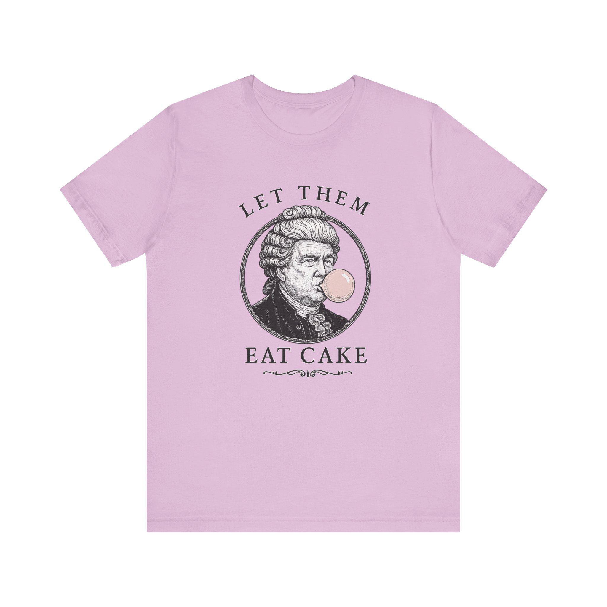 Let Them Eat Cake Funny Donald Trump Shirt, French Revolution T