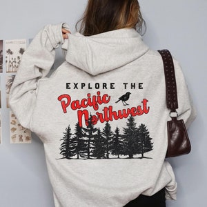 Pacific Northwest Hoodie, PNW Gifts, Seattle Sweatshirt, Portland Oregon Hoodie, British Columbia, Mount Baker, Mt. Rainier, North Cascades