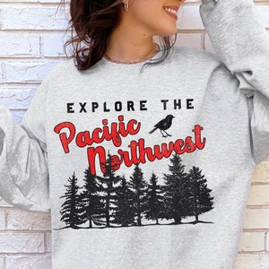 Pacific Northwest Sweatshirt, PNW Crewneck, Seattle Sweatshirt, Washington State, Oregon Crewneck, British Columbia, Mount Baker, PNW Gift