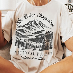Mt. Baker Snoqualmie National Forest Shirt, PNW Shirt, Washington State, Hiking Shirt, Pacific Northwest Shirt, North Cascades, Granola Girl