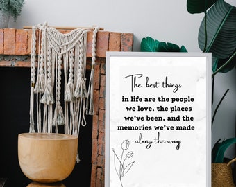 The best things in life, Quote print, Best friend gifts, Inspirational quote, Positive quotes, Printable wall art, Gift for family