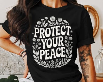 Protect Your Peace Retro Floral Tee - Vintage-Inspired Graphic T-Shirt, Mental Health Awareness Shirt, Groovy Positive Vibes Shirt