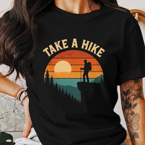 Take a Hike Retro Hiker Design - Vintage Sunset Hiking T-Shirt , Nature Lover Tee, Outdoors Adventure Shirt, Gift for Hikers