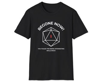 Failed To Be Interesting - Unisex Softstyle Funny Gaming TTRPG Dice T-Shirt DandD Gift, Funny DnD Shirt