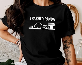 Trashed Panda Shirt - Funny Raccoon T-Shirt - Trash Panda Party Tee - Vintage Outdoor Humor Shirt - Sarcastic Animal Lover Gift