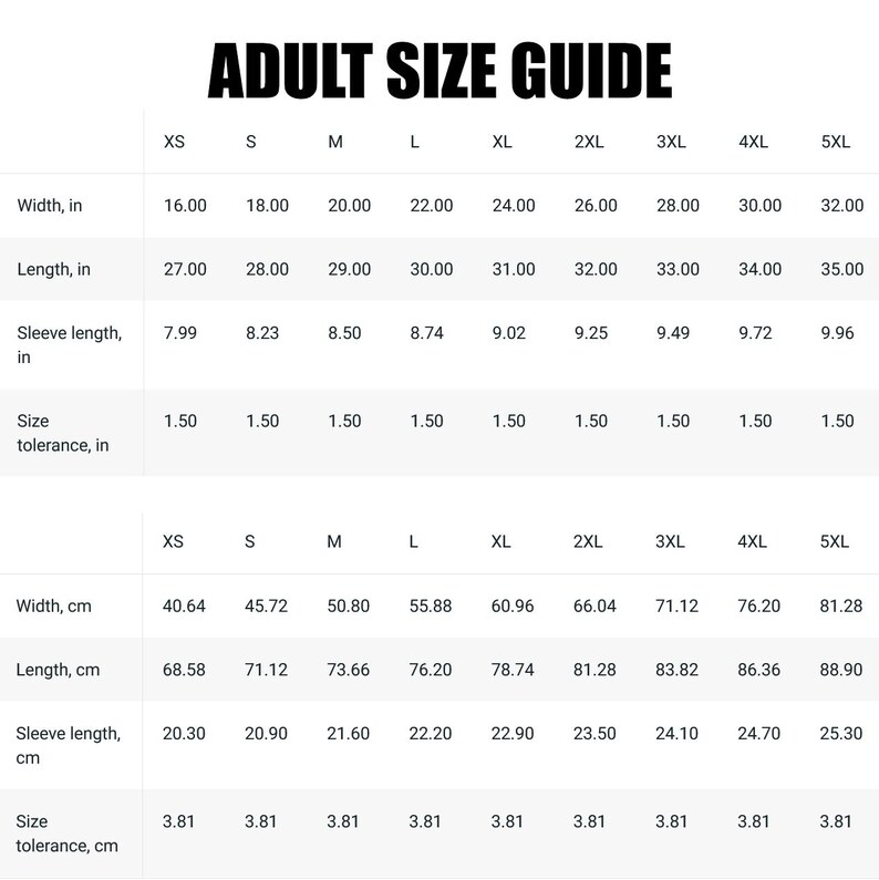 May include: An adult size guide chart with measurements in inches and centimeters. The chart includes width, length, and sleeve length measurements for sizes XS to 5XL. The text "ADULT SIZE GUIDE" is at the top.