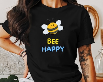 Bee Happy Graphic T-shirt: Soft Cotton Bee Lover Gift - Etsy
