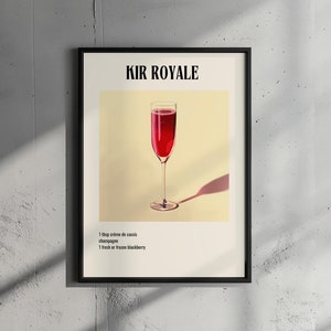 May include: A printable poster with a minimalist design featuring a glass of Kir Royale, a cocktail made with crème de cassis and champagne. The poster includes the recipe: 1 tbsp crème de cassis, champagne, 1 fresh or frozen blackberry.