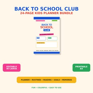 Op de afbeelding: Een 24-pagina tellende kinderplannerbundel getiteld Back To School Club. De omslag bevat blauwe, rode en gele tekst met velden voor naam en leerjaar. Bevat labels voor profiel, routine, huiswerk, weekplanning en gevoelens. Tekst bevat Editable in Canva en Printable A4.
