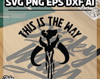 The Mandalorian "This Is The Way" with Mythosaur Insignia SVG, EPS, DXF Files and More!