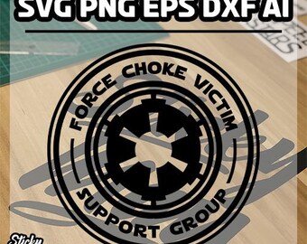 Star Wars "Force Choke Victim Support Group" Emblem SVG, EPS, DXF Files and More!